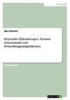 Depressive Erkrankungen. Formen, Symptomatik und Behandlungsmöglichkeiten