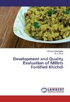 Development and Quality Evaluation of Millets Fortified Khichdi