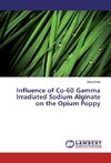 Influence of Co-60 Gamma Irradiated Sodium Alginate on the Opium Poppy