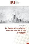 Le diagnostic territorial : Etat des lieux de la ville d'Inezgane