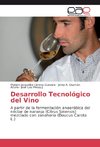 Desarrollo Tecnológico del Vino