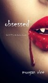 Obsessed (Book #12 in the Vampire Journals)