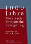 1000 Jahre Asiatisch-Europäische Begegnung