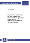 Möglichkeiten und Grenzen der Beschränkung der Parteifreiheit und -gleichheit diesseits eines verfassungsgerichtlichen Verbotsverfahrens