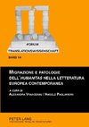 Migrazione e patologie dell'humanitas nella letteratura europea contemporanea