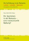 Die Spectators in der Romania - eine transkulturelle Gattung?