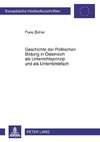 Geschichte der Politischen Bildung in Österreich als Unterrichtsprinzip und als Unterrichtsfach