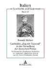 Garibaldis 'Zug der Tausend' in der Darstellung der deutschen Presse