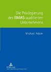 Die Privilegierung des EMAS-auditierten Unternehmens