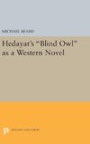 Hedayat's Blind Owl as a Western Novel