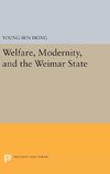 Welfare, Modernity, and the Weimar State