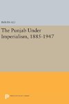 The Punjab Under Imperialism, 1885-1947