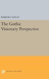 The Gothic Visionary Perspective