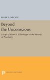 Beyond the Unconscious