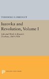 Iuzovka and Revolution, Volume I