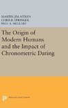 The Origin of Modern Humans and the Impact of Chronometric Dating