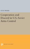 Cooperation and Discord in U.S.-Soviet Arms Control