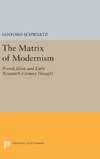 The Matrix of Modernism