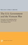 The U.S. Government and the Vietnam War