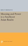 Meaning and Power in a Southeast Asian Realm