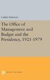 The Office of Management and Budget and the Presidency, 1921-1979