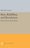 Riot, Rebellion, and Revolution