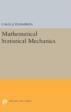 Mathematical Statistical Mechanics