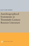 Autobiographical Statements in Twentieth-Century Russian Literature