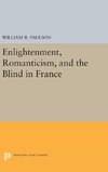 Enlightenment, Romanticism, and the Blind in France