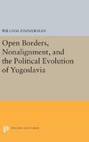 Open Borders, Nonalignment, and the Political Evolution of Yugoslavia