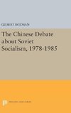 The Chinese Debate about Soviet Socialism, 1978-1985