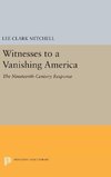 Witnesses to a Vanishing America