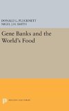 Gene Banks and the World's Food