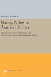 Placing Parties in American Politics