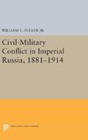 Civil-Military Conflict in Imperial Russia, 1881-1914