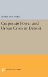 Corporate Power and Urban Crisis in Detroit