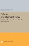 Politics and Remembrance