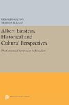 Albert Einstein, Historical and Cultural Perspectives