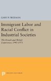 Immigrant Labor and Racial Conflict in Industrial Societies