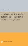 Conflict and Cohesion in Socialist Yugoslavia