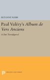 Paul Valery's Album des Vers Anciens