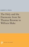 The Holy and the Daemonic from Sir Thomas Browne to William Blake