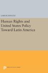 Human Rights and United States Policy Toward Latin America