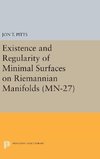 Existence and Regularity of Minimal Surfaces on Riemannian Manifolds. (MN-27)