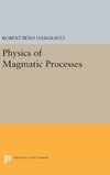 Physics of Magmatic Processes