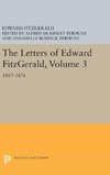 The Letters of Edward Fitzgerald, Volume 3