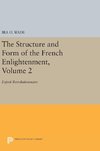 The Structure and Form of the French Enlightenment, Volume 2