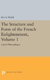 The Structure and Form of the French Enlightenment, Volume 1