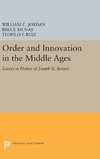 Order and Innovation in the Middle Ages