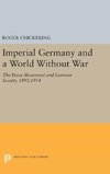 Imperial Germany and a World Without War